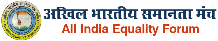 ALL INDIA EQUALITY FORUM (Regd.)